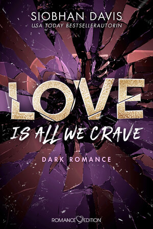 Buchcover Love is all we crave | Siobhan Davis | EAN 9783903278356 | ISBN 3-903278-35-1 | ISBN 978-3-903278-35-6