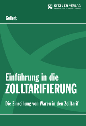 Buchcover Einführung in die Zolltarifierung | Lothar Professor Dr. Dr. hc (UA) Gellert | EAN 9783903285002 | ISBN 3-903285-00-5 | ISBN 978-3-903285-00-2
