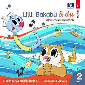 Buchcover Lilli, Bakabu & du  | EAN 9783903300880 | ISBN 3-903300-88-8 | ISBN 978-3-903300-88-0