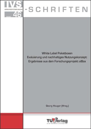 Buchcover White Label Paketboxen – Evaluierung und nachhaltiges Nutzungskonzept: Ergebnisse aus dem Forschungsprojekt alBox | Georg Hauger | EAN 9783903311251 | ISBN 3-903311-25-1 | ISBN 978-3-903311-25-1