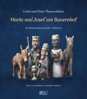 Buchcover Maria und Josef am Bauernhof | Peter Thuswaldner | EAN 9783903321052 | ISBN 3-903321-05-2 | ISBN 978-3-903321-05-2