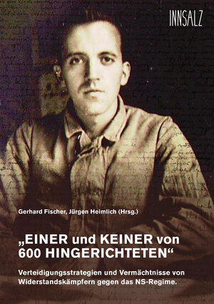 Buchcover „EINER und KEINER von 600 HINGERICHTETEN“ | Gerhard Fischer | EAN 9783903321564 | ISBN 3-903321-56-7 | ISBN 978-3-903321-56-4