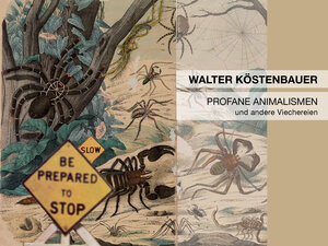 Buchcover Profane Animalismen und andere Viechereien | WALTER KÖSTENBAUER | EAN 9783903322967 | ISBN 3-903322-96-2 | ISBN 978-3-903322-96-7