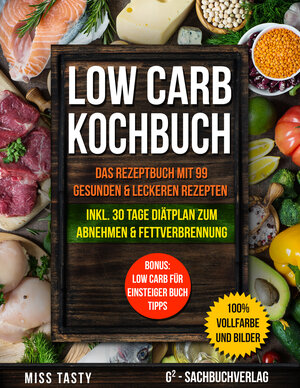 Buchcover Low Carb Kochbuch  | EAN 9783903329348 | ISBN 3-903329-34-7 | ISBN 978-3-903329-34-8