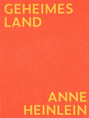 Buchcover Geheimes Land | Anne Heinlein | EAN 9783903334380 | ISBN 3-903334-38-3 | ISBN 978-3-903334-38-0