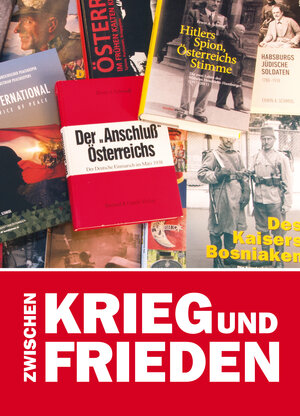 Buchcover Zwischen Krieg und Frieden  | EAN 9783903341203 | ISBN 3-903341-20-7 | ISBN 978-3-903341-20-3