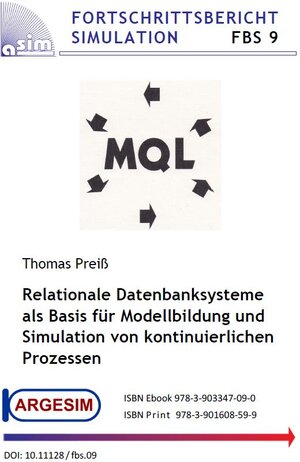 Buchcover Relationale Datenbanksysteme als Basis für Modellbildung und Simulation von kontinuierlichen Prozessen | Thomas Preiß | EAN 9783903347090 | ISBN 3-903347-09-4 | ISBN 978-3-903347-09-0