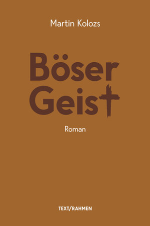 Buchcover Böser Geist | Martin Kolozs | EAN 9783903365193 | ISBN 3-903365-19-X | ISBN 978-3-903365-19-3