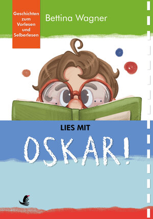 Buchcover Lies mit Oskar! | Bettina Wagner | EAN 9783903370265 | ISBN 3-903370-26-6 | ISBN 978-3-903370-26-5