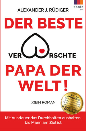 Buchcover Der beste verarschte Papa der Welt | Alexander J. Rüdiger | EAN 9783903376946 | ISBN 3-903376-94-9 | ISBN 978-3-903376-94-6