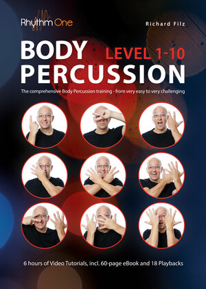 Buchcover Body Percussion Level 1-10 – The comprehensive streaming course from very easy to very challenging | Richard Filz | EAN 9783903381582 | ISBN 3-903381-58-6 | ISBN 978-3-903381-58-2
