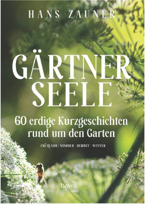 Buchcover GÄRTNERSEELE | Hans Zauner | EAN 9783903385146 | ISBN 3-903385-14-X | ISBN 978-3-903385-14-6