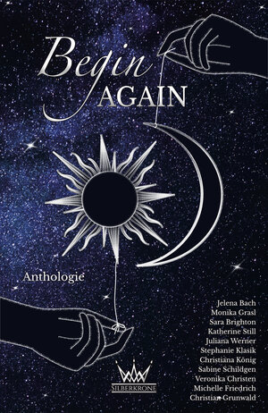 Buchcover Begin Again | Christiana König | EAN 9783903387041 | ISBN 3-903387-04-5 | ISBN 978-3-903387-04-1