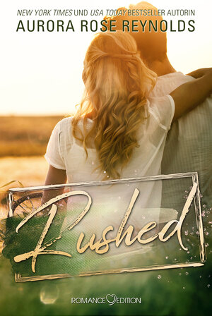 Buchcover Rushed | Aurora Rose Reynolds | EAN 9783903413283 | ISBN 3-903413-28-3 | ISBN 978-3-903413-28-3