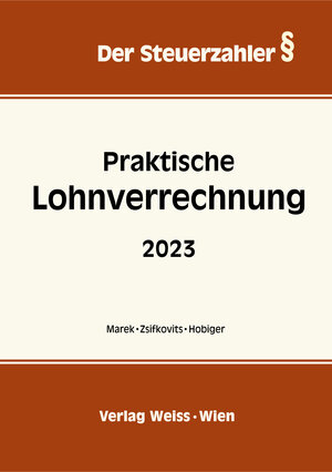 Buchcover Praktische Lohnverrechnung 2023 | Erika Marek | EAN 9783903417083 | ISBN 3-903417-08-4 | ISBN 978-3-903417-08-3