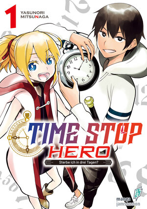 Buchcover Time Stop Hero - Sterbe ich in drei Tagen? Band 1 VOL. 3 | Mitsunaga Yasunori | EAN 9783903427105 | ISBN 3-903427-10-1 | ISBN 978-3-903427-10-5