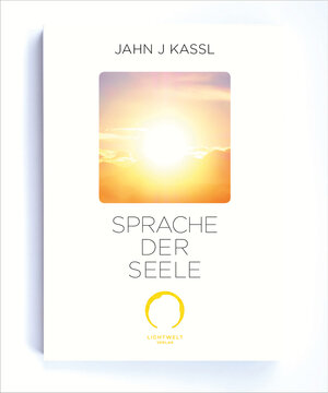 Buchcover SPRACHE DER SEELE | Jahn J Kassl | EAN 9783903435049 | ISBN 3-903435-04-X | ISBN 978-3-903435-04-9