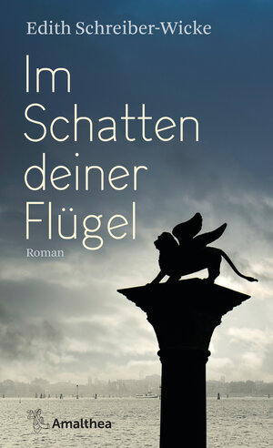 Buchcover Im Schatten deiner Flügel | Edith Schreiber-Wicke | EAN 9783903441033 | ISBN 3-903441-03-1 | ISBN 978-3-903441-03-3
