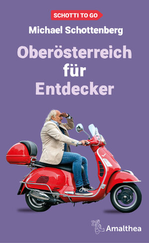 Buchcover Oberösterreich für Entdecker | Michael Schottenberg | EAN 9783903441279 | ISBN 3-903441-27-9 | ISBN 978-3-903441-27-9