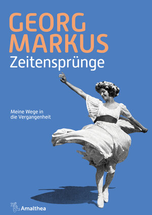 Buchcover Zeitensprünge | Georg Markus | EAN 9783903441323 | ISBN 3-903441-32-5 | ISBN 978-3-903441-32-3