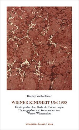 Buchcover Wiener Kindheit um 1900 | Werner Wintersteiner | EAN 9783903442177 | ISBN 3-903442-17-8 | ISBN 978-3-903442-17-7