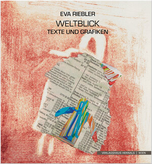 Buchcover Weltblick | Eva Riebler | EAN 9783903442313 | ISBN 3-903442-31-3 | ISBN 978-3-903442-31-3