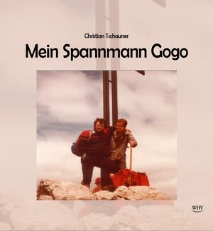 Buchcover Mein Spannmann Gogo | Christian Tschauner | EAN 9783903443211 | ISBN 3-903443-21-2 | ISBN 978-3-903443-21-1