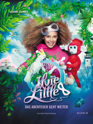 Buchcover Ilvie Little – Das Abenteuer geht weiter | Susanne Stemmer | EAN 9783903490055 | ISBN 3-903490-05-9 | ISBN 978-3-903490-05-5