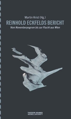 Buchcover Reinhold Eckfelds Bericht - Vom Novemberpogrom bis zur Flucht aus Wien | Reinhold Eckfeld | EAN 9783903522244 | ISBN 3-903522-24-4 | ISBN 978-3-903522-24-4