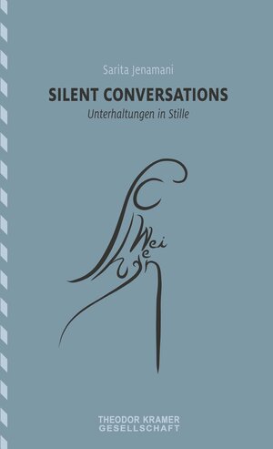 Buchcover silent conversations / Unterhaltungen in Stille | Jenamani Sarita | EAN 9783903522251 | ISBN 3-903522-25-2 | ISBN 978-3-903522-25-1