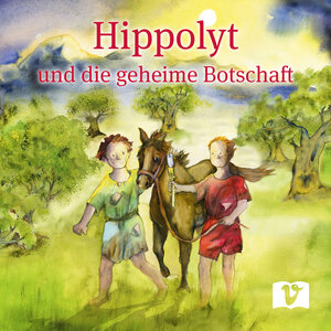 Buchcover Hippolyt und die geheime Botschaft | Ferdinand Auhser | EAN 9783903553118 | ISBN 3-903553-11-5 | ISBN 978-3-903553-11-8