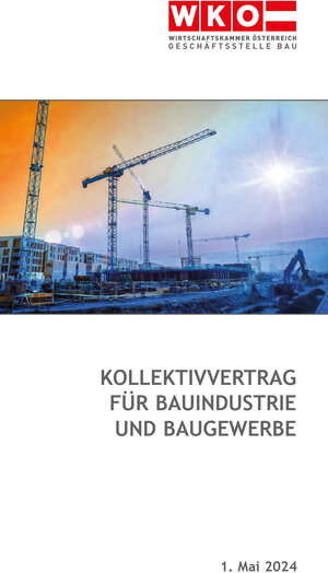 Buchcover Kollektivvertrag für Bauindustrie und Baugewerbe (Arbeiter)  | EAN 9783903576254 | ISBN 3-903576-25-5 | ISBN 978-3-903576-25-4