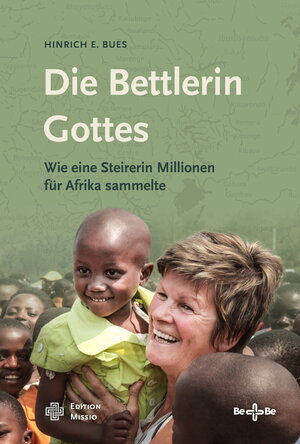 Buchcover Die Bettlerin Gottes | Hinrich E. Bues | EAN 9783903602595 | ISBN 3-903602-59-0 | ISBN 978-3-903602-59-5