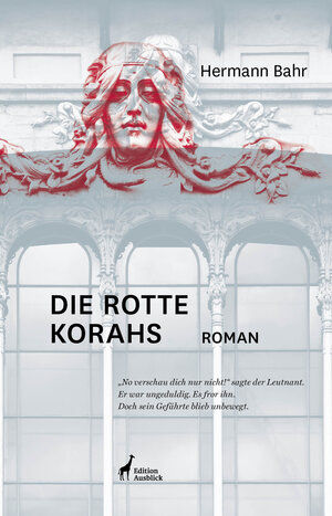 Buchcover Die Rotte Korahs | Hermann Bahr | EAN 9783903798298 | ISBN 3-903798-29-0 | ISBN 978-3-903798-29-8