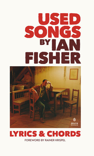 Buchcover Ian Fisher / Used Songs | Ian Fisher | EAN 9783903893078 | ISBN 3-903893-07-2 | ISBN 978-3-903893-07-8