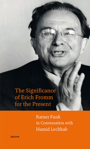Buchcover The Significance of Erich Fromm for the Present | Rainer Funk | EAN 9783903893153 | ISBN 3-903893-15-3 | ISBN 978-3-903893-15-3