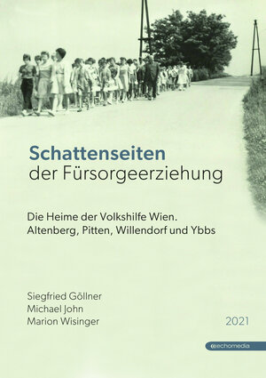 Buchcover Schattenseiten der Fürsorgeerziehung | Michael John | EAN 9783903989269 | ISBN 3-903989-26-6 | ISBN 978-3-903989-26-9
