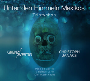 Buchcover Unter den Himmeln Mexikos | Christoph Janacs | EAN 9783904068420 | ISBN 3-904068-42-3 | ISBN 978-3-904068-42-0