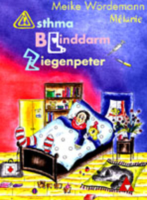Buchcover Asthma - Blinddarm - Ziegenpeter | Meike Wördemann | EAN 9783905009255 | ISBN 3-905009-25-0 | ISBN 978-3-905009-25-5