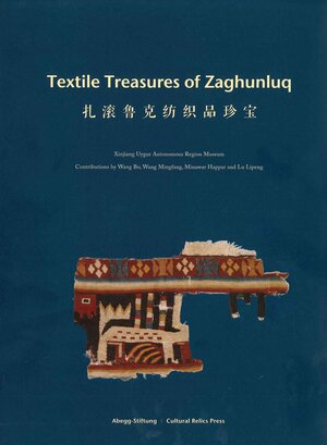 Buchcover Textile Treasures of Zaghunluq | Bo Wang | EAN 9783905014600 | ISBN 3-905014-60-2 | ISBN 978-3-905014-60-0