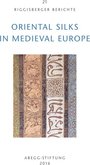 Buchcover Oriental Silks in Medieval Europe | Michael Alram | EAN 9783905014624 | ISBN 3-905014-62-9 | ISBN 978-3-905014-62-4