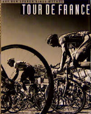 Buchcover Tour de France  | EAN 9783905111439 | ISBN 3-905111-43-8 | ISBN 978-3-905111-43-9