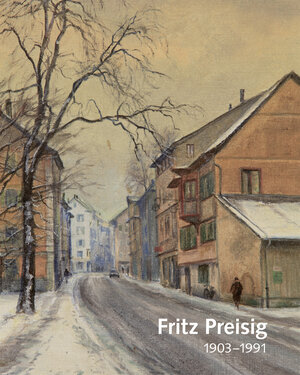 Buchcover Fritz Preisig  | EAN 9783905172645 | ISBN 3-905172-64-X | ISBN 978-3-905172-64-5