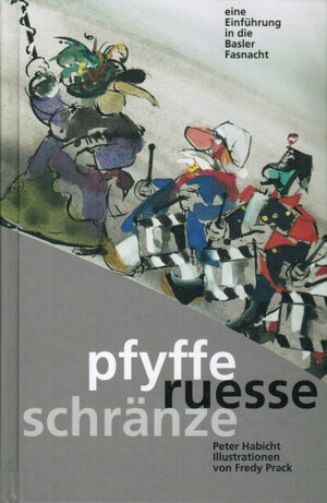 Buchcover pfyffe ruesse schränze | Peter Habicht | EAN 9783905252095 | ISBN 3-905252-09-0 | ISBN 978-3-905252-09-5