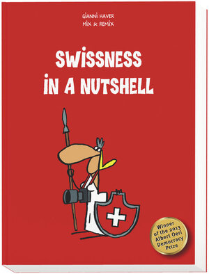 Buchcover Swissness in a Nutshell | Gianni Haver | EAN 9783905252743 | ISBN 3-905252-74-0 | ISBN 978-3-905252-74-3