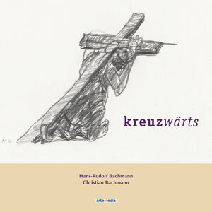 Buchcover kreuzwärts | Hans-Rudolf Bachmann | EAN 9783905290745 | ISBN 3-905290-74-X | ISBN 978-3-905290-74-5