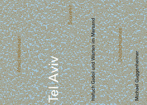 Buchcover Tel Aviv | Michael Guggenheimer | EAN 9783905297546 | ISBN 3-905297-54-X | ISBN 978-3-905297-54-6