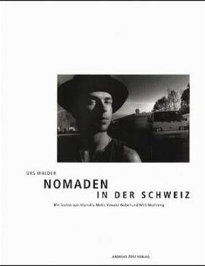 Buchcover Nomaden in der Schweiz | Urs Walder | EAN 9783905328141 | ISBN 3-905328-14-3 | ISBN 978-3-905328-14-1