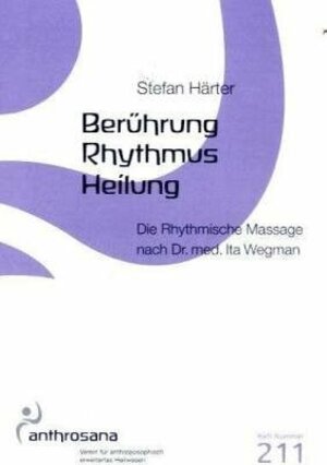 Buchcover Berührung – Rhythmus – Heilung | Stefan Härter | EAN 9783905364118 | ISBN 3-905364-11-5 | ISBN 978-3-905364-11-8
