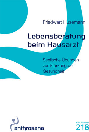 Buchcover Lebensberatung beim Hausarzt | Friedwart Husemann | EAN 9783905364187 | ISBN 3-905364-18-2 | ISBN 978-3-905364-18-7